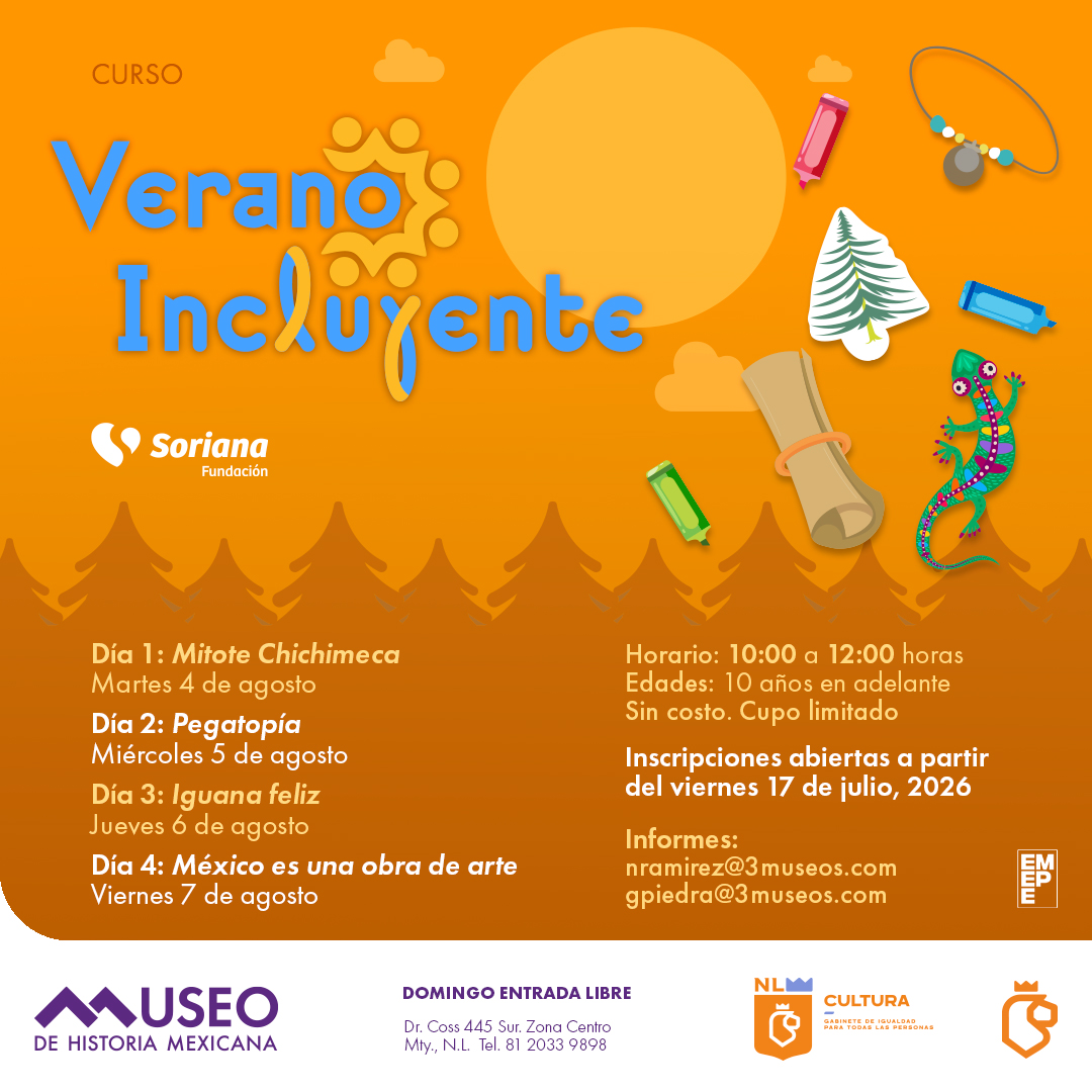 Invita Museo de Historia Mexicana a un verano incluyente
