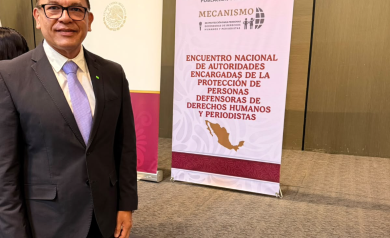 Participa Tamaulipas en Encuentro Nacional para Fortalecer la Protección de las Personas Defensoras de DH y Periodistas